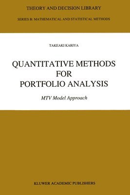 Takeaki Kariya - Quantitative Methods for Portfolio Analysis, Inbunden