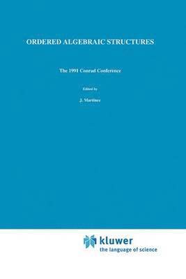 Jorge Martínez, W.C. Holland, W. C. Holland, Jorge Martinez, W. Charles Holland - Ordered Algebraic Structures, Inbunden