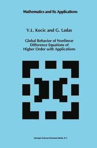 bokomslag Global Behavior of Nonlinear Difference Equations of Higher Order with Applications