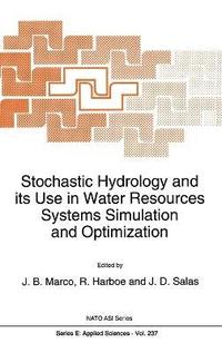 bokomslag Stochastic Hydrology and Its Use in Water Resources Systems Simulation and Optimization