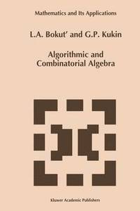 bokomslag Algorithmic and Combinatorial Algebra
