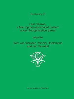 Lake Veluwe, a Macrophyte-dominated System under Eutrophication Stress 1