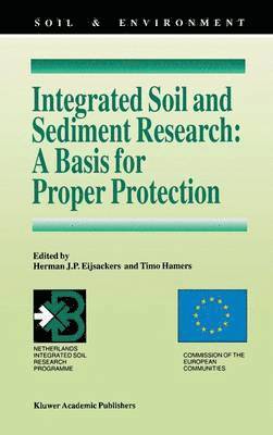 Integrated Soil and Sediment Research: A Basis for Proper Protection 1