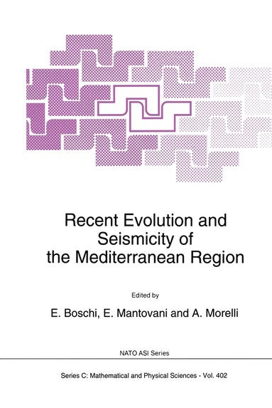 bokomslag Recent Evolution and Seismicity of the Mediterranean Region