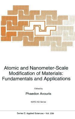 bokomslag Atomic and Nanometer-Scale Modification of Materials