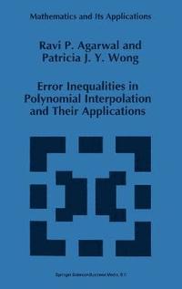 bokomslag Error Inequalities in Polynomial Interpolation and Their Applications