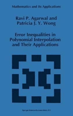 Error Inequalities in Polynomial Interpolation and Their Applications 1