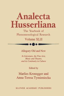 M. Kronegger, Anna-Teresa Tymieniecka - Allegory Old and New, Häftad