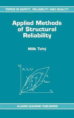 Applied Methods of Structural Reliability 1