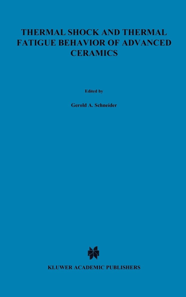 Thermal Shock and Thermal Fatigue Behavior of Advanced Ceramics 1