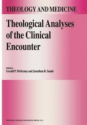 Theological Analyses of the Clinical Encounter 1