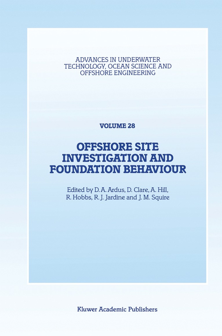 Offshore Site Investigation and Foundation Behaviour 1