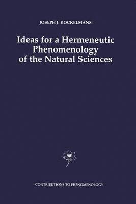 Ideas for a Hermeneutic Phenomenology of the Natural Sciences 1