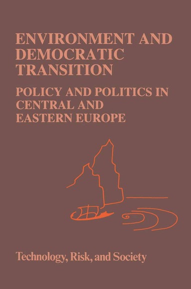A. Vari, Pal Tamas - Environment and Democratic Transition:, Inbunden