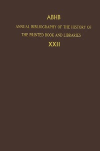 bokomslag Annual Bibliography of the History of the Printed Book and Libraries