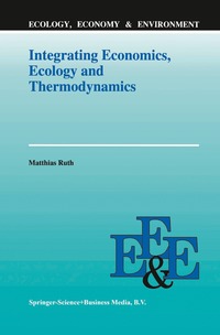 bokomslag Integrating Economics, Ecology and Thermodynamics