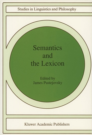 bokomslag Semantics and The Lexicon