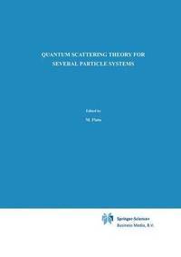 bokomslag Quantum Scattering Theory for Several Particle Systems