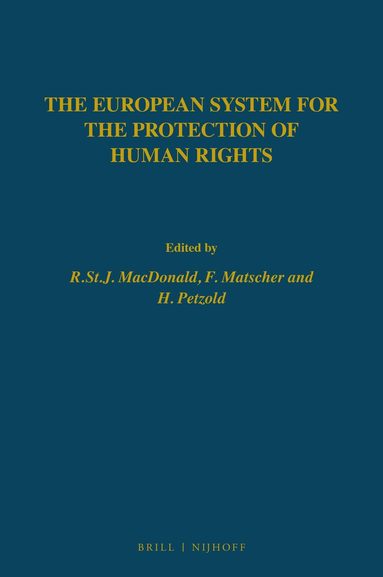 MacDonald/Matscher/Petzold, Ronald Macdonald, F. Matscher, H. Petzold - European System for The Protection of Human Rights, Inbunden
