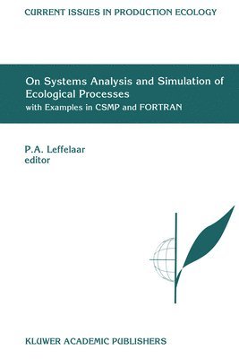 On Systems Analysis and Simulation of Ecological Processes with Examples in CSMP and FORTRAN 1