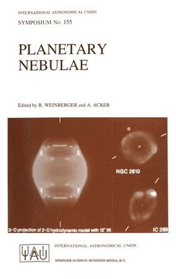 International Astronomical Union, R. Weinberger, A. Acker - Planetary Nebulae, Inbunden