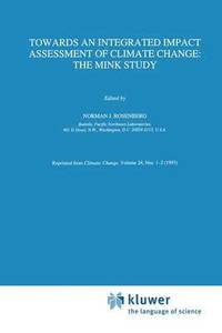 bokomslag Towards an Integrated Impact Assessment of Climate Change: The MINK Study