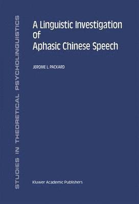 A Linguistic Investigation of Aphasic Chinese Speech 1