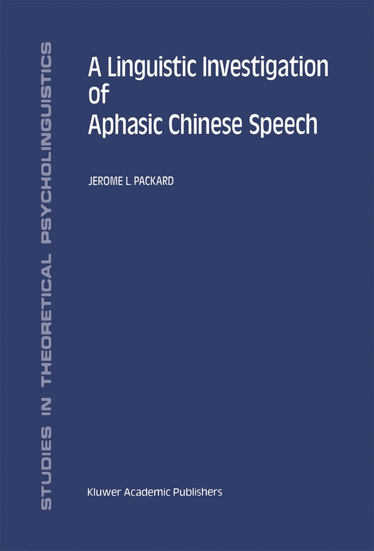 J. Packard - Linguistic Investigation of Aphasic Chinese Speech, Inbunden