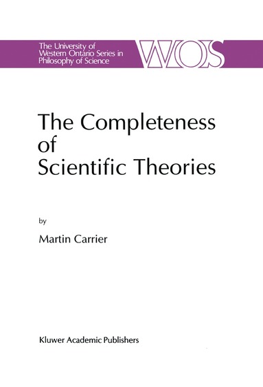 Martin Carrier - Completeness of Scientific Theories, Inbunden