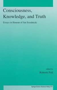 bokomslag Consciousness, Knowledge and Truth