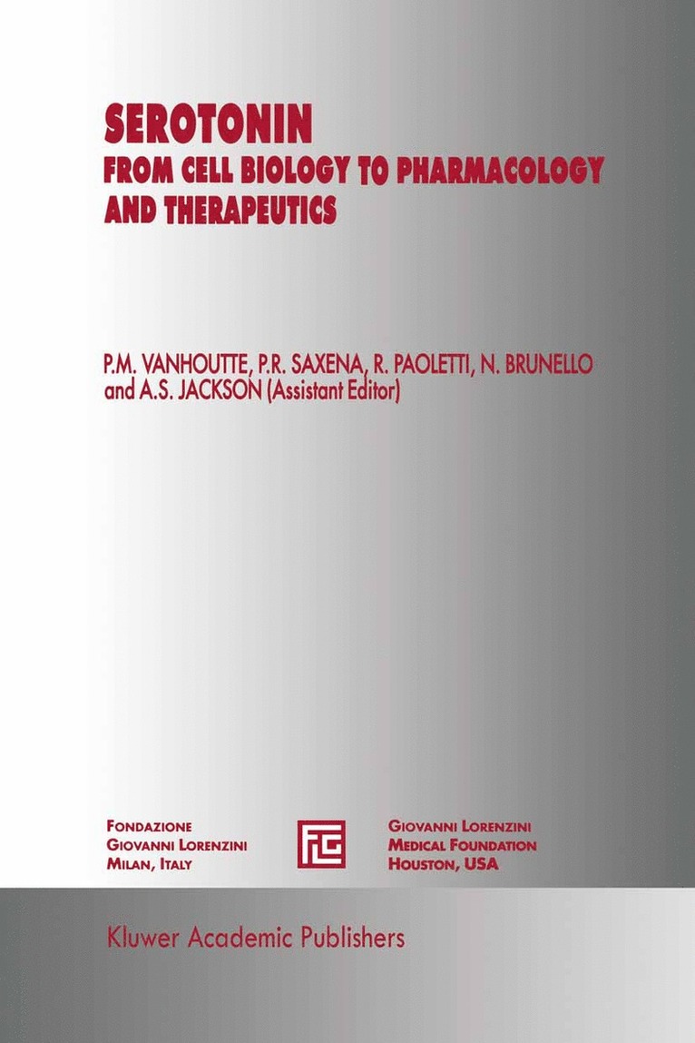 P. M. Vanhoutte, International Symposium on Serotonin fro, Paul M. Vanhoutte, P.R. Saxena, Rodolfo Paoletti, Nicoletta Brunello, P. R. Saxena - Serotonin, Inbunden