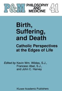 bokomslag Birth, Suffering, and Death