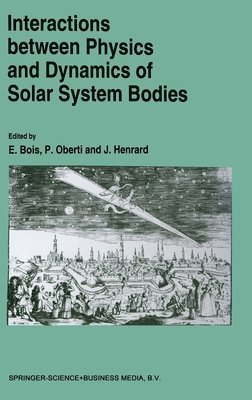 Interactions Between Physics and Dynamics of Solar System Bodies 1
