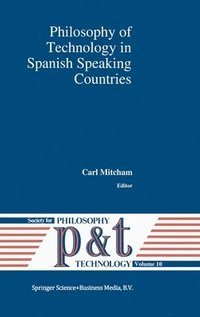 bokomslag Philosophy of Technology in Spanish Speaking Countries