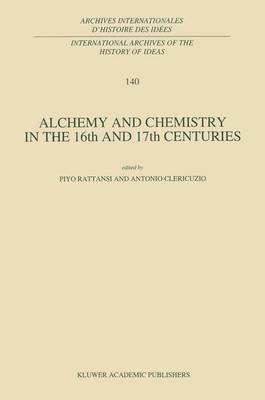 bokomslag Alchemy and Chemistry in the 16th and 17th Centuries