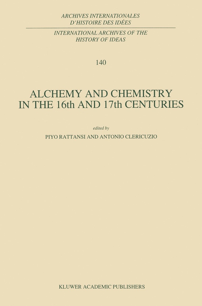 Alchemy and Chemistry in the 16th and 17th Centuries 1