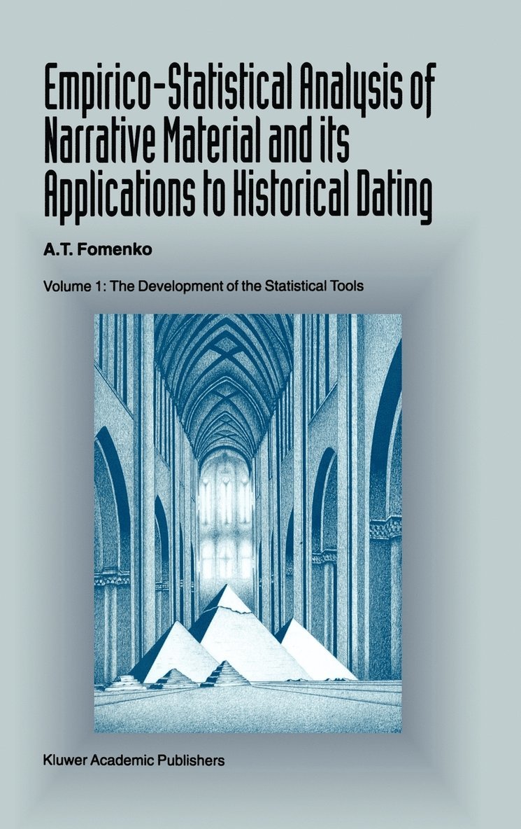 A. T. Fomenko, A.T. Fomenko - Empirico-Statistical Analysis of Narrative Material and its Applications to Historical Dating, Inbunden