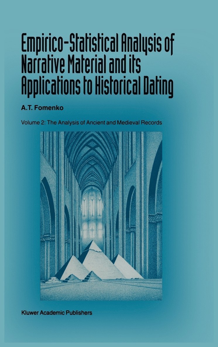 Empirico-Statistical Analysis of Narrative Material and its Applications to Historical Dating 1