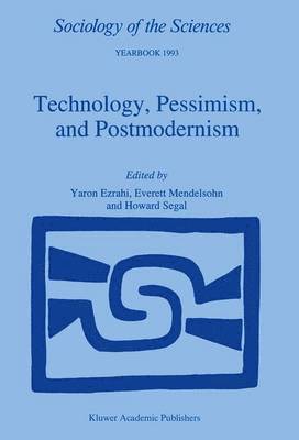 Technology, Pessimism, and Postmodernism 1