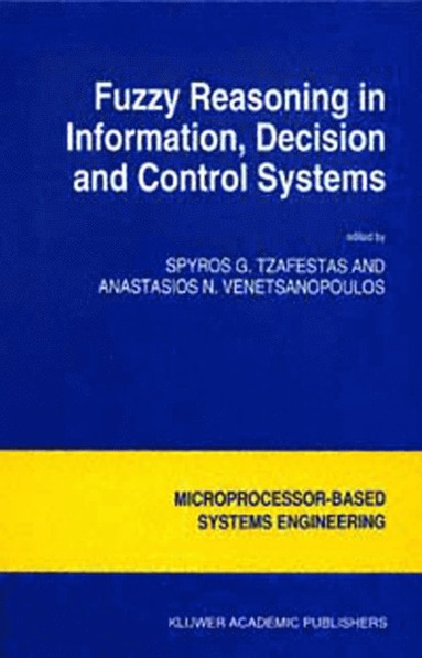 bokomslag Fuzzy Reasoning in Information, Decision and Control Systems