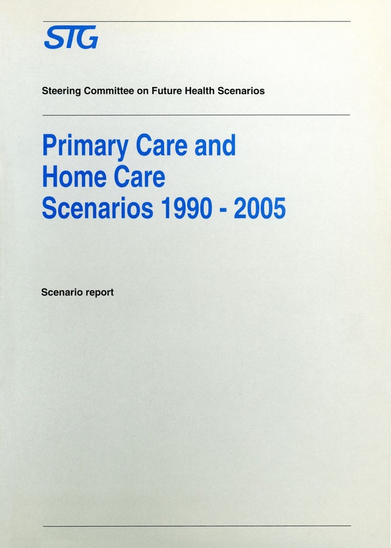 Primary Care and Home Care Scenarios 19902005 1