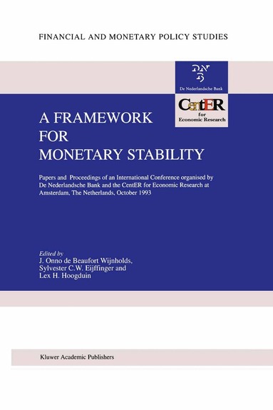 J. Onno de Beaufort Wijnholds, Sylvester C.W. Eijffinger, Lex H. Hoogduin - Framework for Monetary Stability, Inbunden
