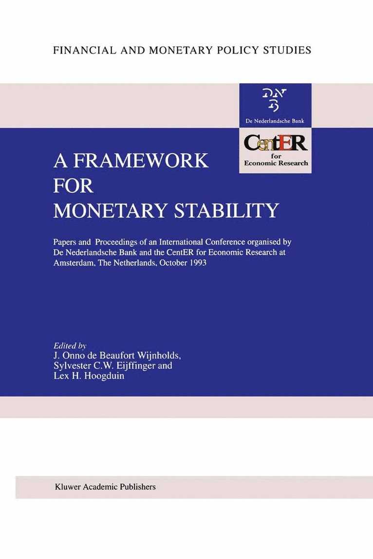 J. Onno de Beaufort Wijnholds, Sylvester C.W. Eijffinger, Lex H. Hoogduin, J. Onno De Beaufort Wijnholds, Sylvester C. W. Eijffinger - Framework for Monetary Stability, Inbunden