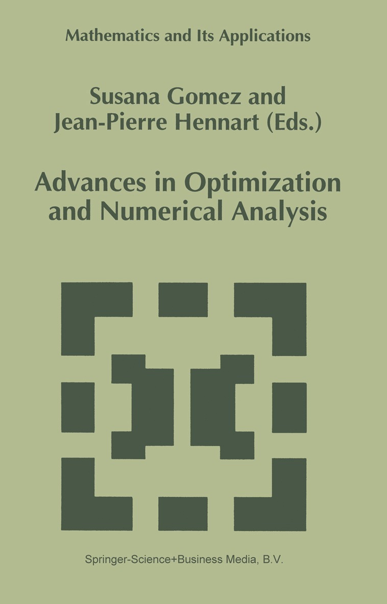 S. Gomez, J.P. Hennart, J. P. Hennart - Advances in Optimization and Numerical Analysis, Inbunden