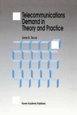 L.D. Taylor, L. D. Taylor, Lester D. Taylor - Telecommunications Demand in Theory and Practice, Häftad