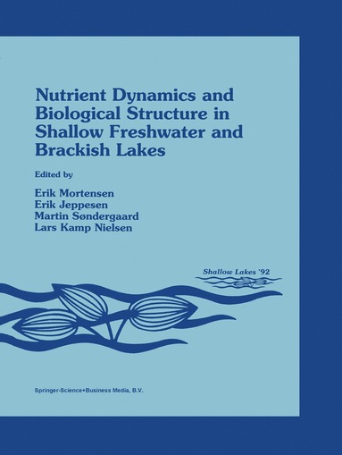 bokomslag Nutrient Dynamics and Biological Structure in Shallow Freshwater and Brackish Lakes