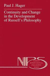 bokomslag Continuity and Change in the Development of Russells Philosophy