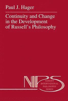 Continuity and Change in the Development of Russells Philosophy 1