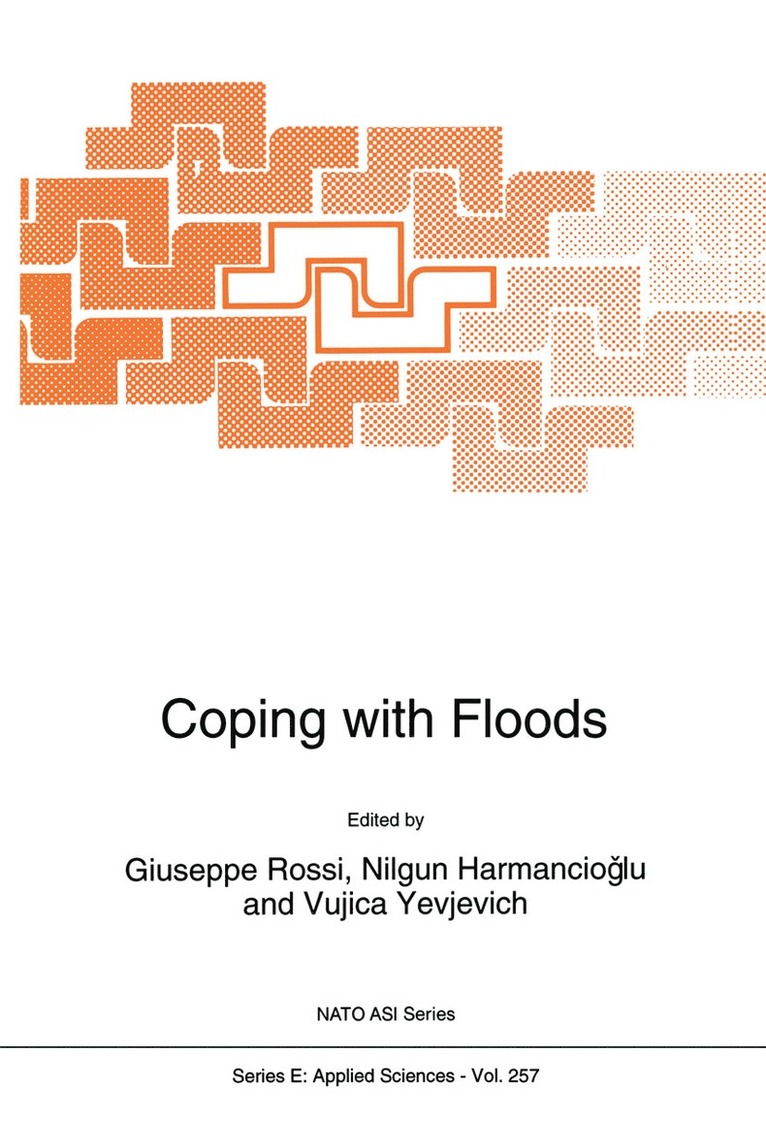 Giuseppe Rossi, Nilgun B. Harmanciogammalu, V. Yevjevich, Nilgun B Harmanciogammalu - Coping with Floods, Inbunden