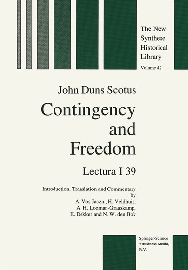 Anthonie Vos Jaczn., Henri Veldhuis, Aline H. Looman-Graaskamp, E. Dekker, Nico W. den Bok - Contingency and Freedom, Inbunden